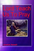 Lord Teach Us To Pray